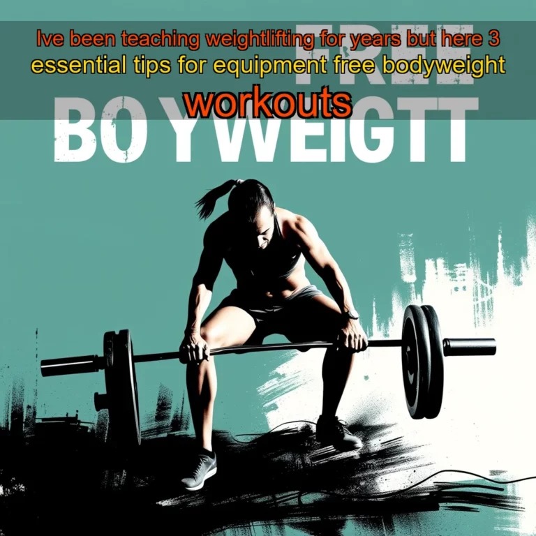 Artistic representation for Ive been teaching weightlifting for years but here 3 essential tips for equipment free bodyweight workouts