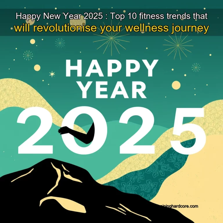 Artistic representation for Happy New Year 2025 : Top 10 fitness trends that will revolutionise your wellness journey